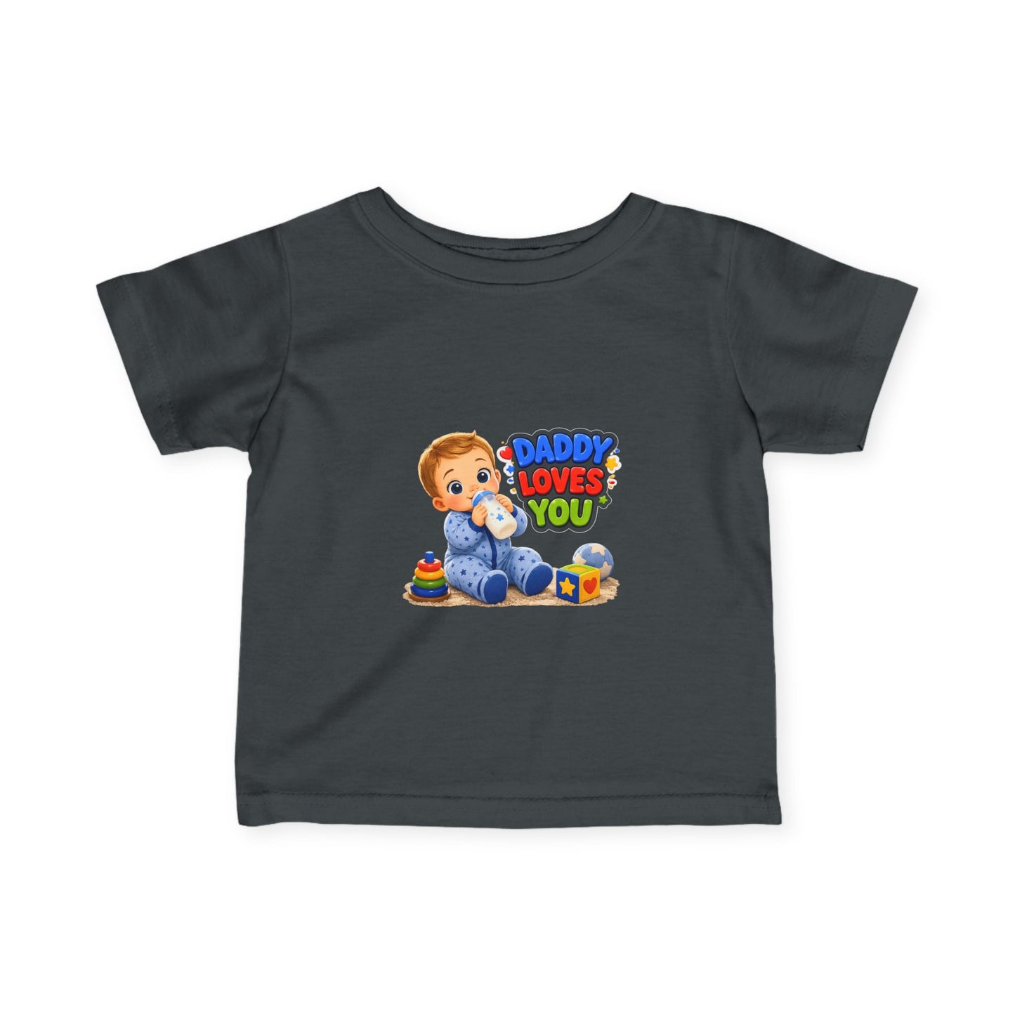 Daddy Loves You Infant Tee — Cute Baby Boy Graphic Shirt