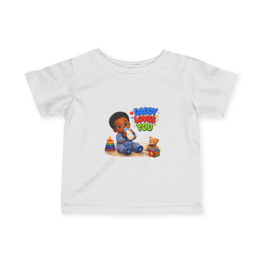 Infant Tee — "Daddy Loves You" Cute Baby Boy Graphic Shirt